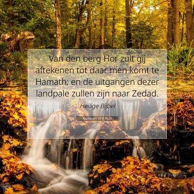Picture 07 - Numberi 34:8 NLD - Van den berg Hor zult gij aftekenen tot daar men - Bible Verse Picture