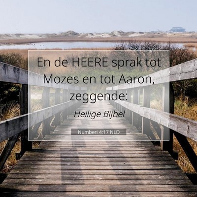 Picture 07 - Numberi 4:17 NLD - En de HEERE sprak tot Mozes en tot Aaron, - Bible Verse Picture