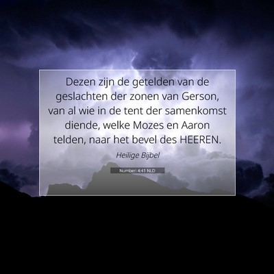 Picture 07 - Numberi 4:41 NLD - Dezen zijn de getelden van de geslachten der - Bible Verse Picture