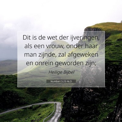 Picture 07 - Numberi 5:29 NLD - Dit is de wet der ijveringen, als een vrouw, - Bible Verse Picture