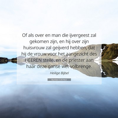 Picture 07 - Numberi 5:30 NLD - Of als over en man die ijvergeest zal gekomen - Bible Verse Picture