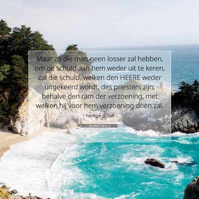Picture 07 - Numberi 5:8 NLD - Maar zo die man geen losser zal hebben, om de - Bible Verse Picture