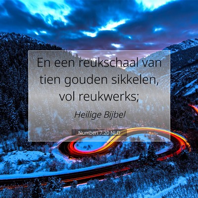 Picture 07 - Numberi 7:20 NLD - En een reukschaal van tien gouden sikkelen, vol - Bible Verse Picture
