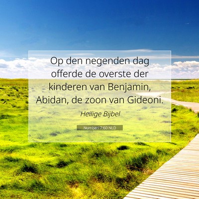 Picture 07 - Numberi 7:60 NLD - Op den negenden dag offerde de overste der - Bible Verse Picture