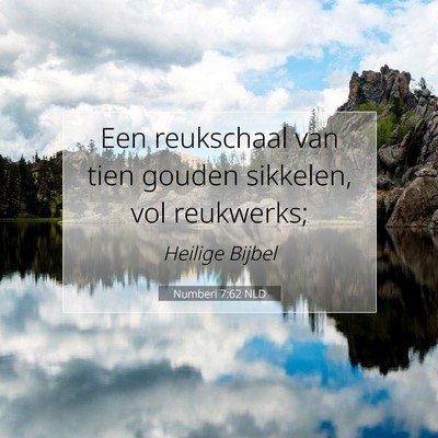 Picture 07 - Numberi 7:62 NLD - Een reukschaal van tien gouden sikkelen, vol - Bible Verse Picture