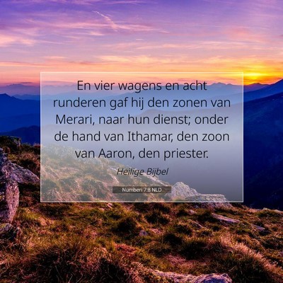 Picture 07 - Numberi 7:8 NLD - En vier wagens en acht runderen gaf hij den zonen - Bible Verse Picture