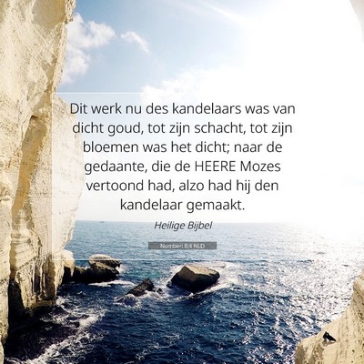 Picture 07 - Numberi 8:4 NLD - Dit werk nu des kandelaars was van dicht goud, - Bible Verse Picture