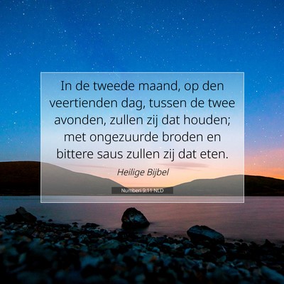 Picture 07 - Numberi 9:11 NLD - In de tweede maand, op den veertienden dag, - Bible Verse Picture