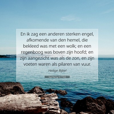 Picture 07 - Openbaring 10:1 NLD - En ik zag een anderen sterken engel, afkomende - Bible Verse Picture
