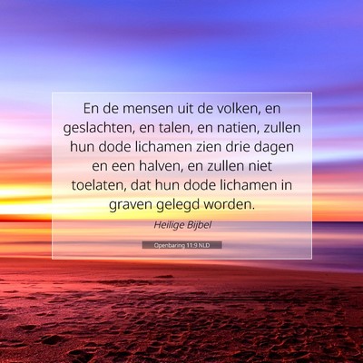 Picture 07 - Openbaring 11:9 NLD - En de mensen uit de volken, en geslachten, en - Bible Verse Picture