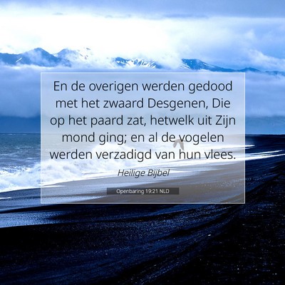 Picture 07 - Openbaring 19:21 NLD - En de overigen werden gedood met het zwaard - Bible Verse Picture