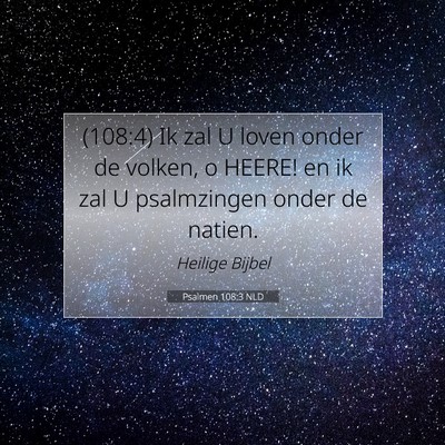 Picture 07 - Psalmen 108:3 NLD - (108:4) Ik zal U loven onder de volken, o HEERE! - Bible Verse Picture