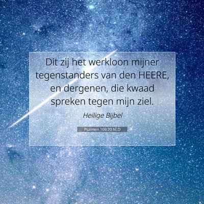 Picture 07 - Psalmen 109:20 NLD - Dit zij het werkloon mijner tegenstanders van den - Bible Verse Picture