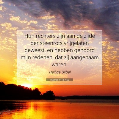 Picture 07 - Psalmen 141:6 NLD - Hun rechters zijn aan de zijde der steenrots - Bible Verse Picture