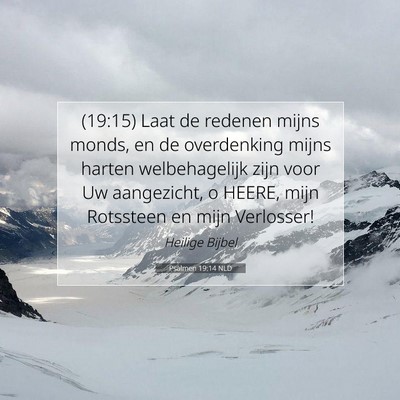 Picture 07 - Psalmen 19:14 NLD - (19:15) Laat de redenen mijns monds, en de - Bible Verse Picture