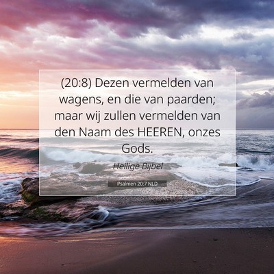 Picture 07 - Psalmen 20:7 NLD - (20:8) Dezen vermelden van wagens, en die van - Bible Verse Picture