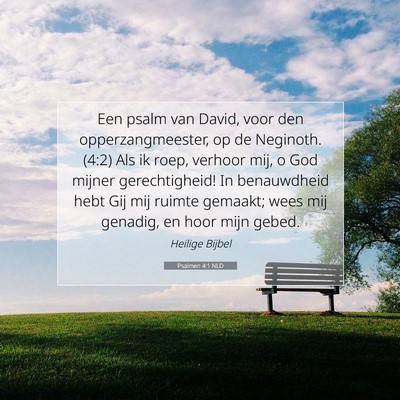 Picture 07 - Psalmen 4:1 NLD - Een psalm van David, voor den opperzangmeester, - Bible Verse Picture