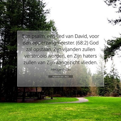 Picture 07 - Psalmen 68:1 NLD - Een psalm, een lied van David, voor den - Bible Verse Picture