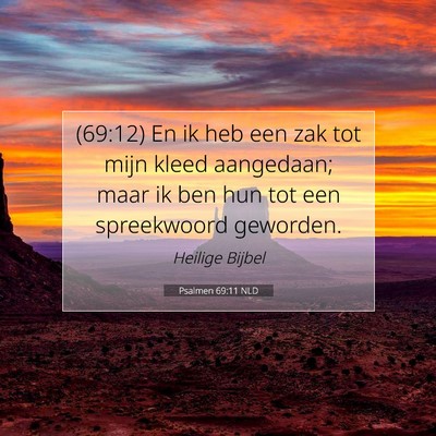 Picture 07 - Psalmen 69:11 NLD - (69:12) En ik heb een zak tot mijn kleed - Bible Verse Picture