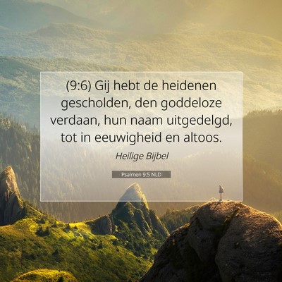 Picture 07 - Psalmen 9:5 NLD - (9:6) Gij hebt de heidenen gescholden, den - Bible Verse Picture
