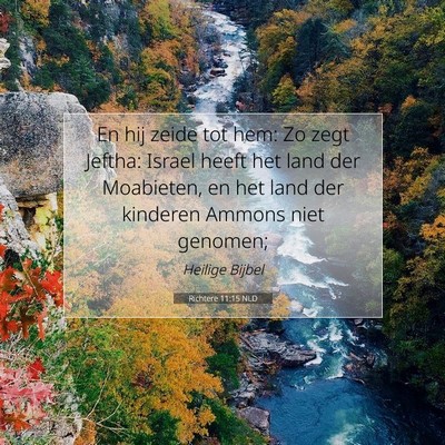 Picture 07 - Richtere 11:15 NLD - En hij zeide tot hem: Zo zegt Jeftha: Israel - Bible Verse Picture