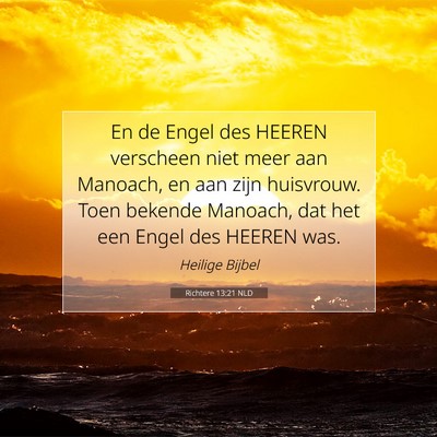 Picture 07 - Richtere 13:21 NLD - En de Engel des HEEREN verscheen niet meer aan - Bible Verse Picture