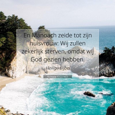 Picture 07 - Richtere 13:22 NLD - En Manoach zeide tot zijn huisvrouw: Wij zullen - Bible Verse Picture