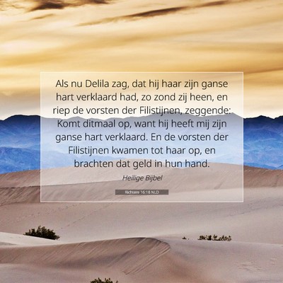 Picture 07 - Richtere 16:18 NLD - Als nu Delila zag, dat hij haar zijn ganse hart - Bible Verse Picture