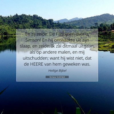 Picture 07 - Richtere 16:20 NLD - En zij zeide: De Filistijnen over u, Simson! En - Bible Verse Picture