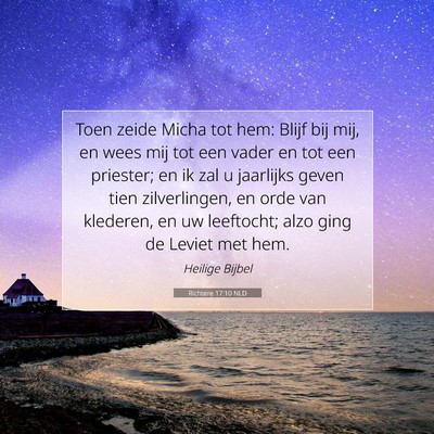 Picture 07 - Richtere 17:10 NLD - Toen zeide Micha tot hem: Blijf bij mij, en wees - Bible Verse Picture