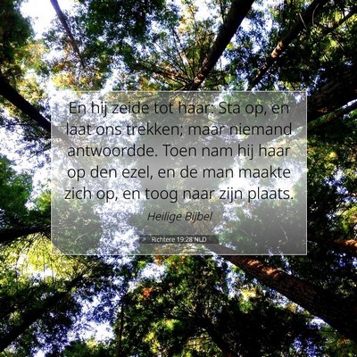 Picture 07 - Richtere 19:28 NLD - En hij zeide tot haar: Sta op, en laat ons - Bible Verse Picture