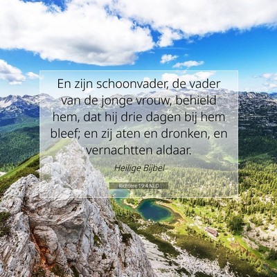 Picture 07 - Richtere 19:4 NLD - En zijn schoonvader, de vader van de jonge vrouw, - Bible Verse Picture