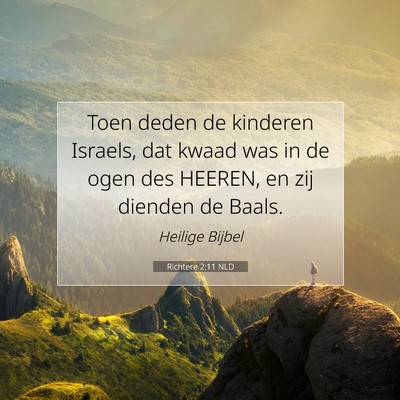Picture 07 - Richtere 2:11 NLD - Toen deden de kinderen Israels, dat kwaad was in - Bible Verse Picture