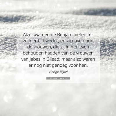 Picture 07 - Richtere 21:14 NLD - Alzo kwamen de Benjaminieten ter zelfder tijd - Bible Verse Picture