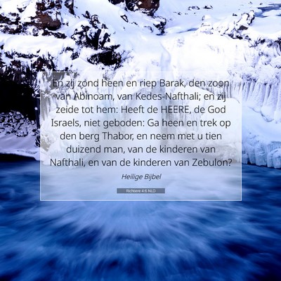 Picture 07 - Richtere 4:6 NLD - En zij zond heen en riep Barak, den zoon van - Bible Verse Picture