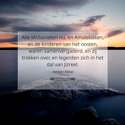 Picture 07 - Richtere 6:33 NLD - Alle Midianieten nu, en Amalekieten, en de - Bible Verse Picture