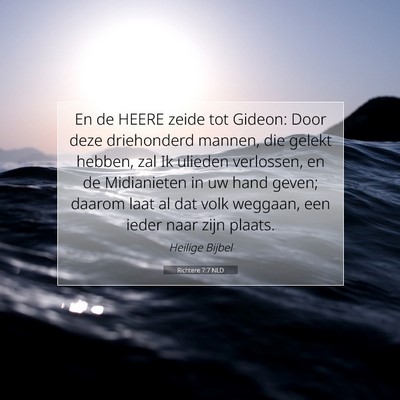 Picture 07 - Richtere 7:7 NLD - En de HEERE zeide tot Gideon: Door deze - Bible Verse Picture