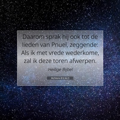 Picture 07 - Richtere 8:9 NLD - Daarom sprak hij ook tot de lieden van Pnuel, - Bible Verse Picture