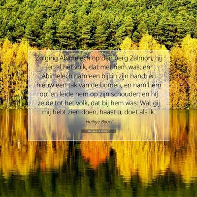 Picture 07 - Richtere 9:48 NLD - Zo ging Abimelech op den berg Zalmon, hij en al - Bible Verse Picture