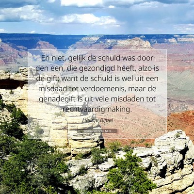 Picture 07 - Romeinen 5:16 NLD - En niet, gelijk de schuld was door den een, die - Bible Verse Picture