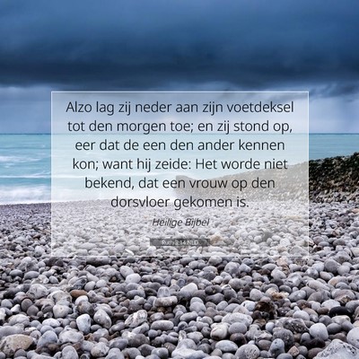 Picture 07 - Ruth 3:14 NLD - Alzo lag zij neder aan zijn voetdeksel tot den - Bible Verse Picture