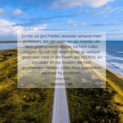 Picture 07 - Zacharia 13:3 NLD - En het zal geschieden, wanneer iemand meer - Bible Verse Picture