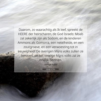 Picture 07 - Zefanja 2:9 NLD - Daarom, zo waarachtig als Ik leef, spreekt de - Bible Verse Picture