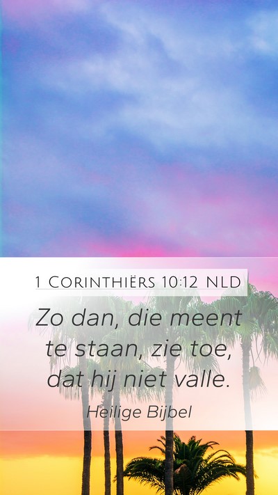 1 Corinthiërs 10:12 NLD Bible Verse Image