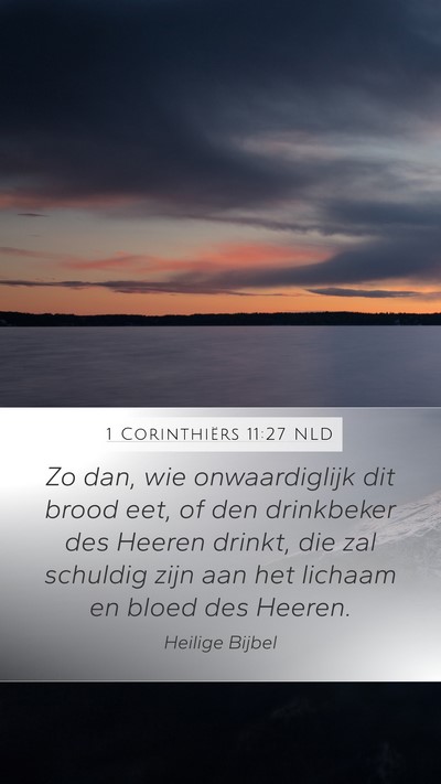 1 Corinthiërs 11:27 NLD Bible Verse Image