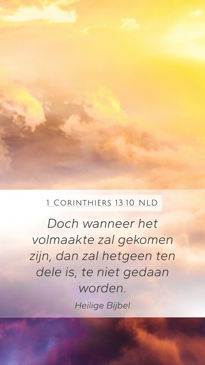 1 Corinthiërs 13:10 NLD Bible Verse Image
