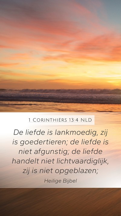 1 Corinthiërs 13:4 NLD Bible Verse Image