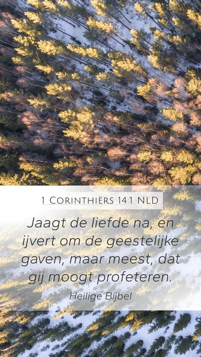 1 Corinthiërs 14:1 NLD Bible Verse Image