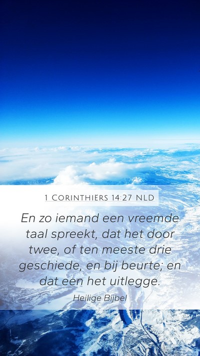 1 Corinthiërs 14:27 NLD Mobile Phone Wallpaper - En zo iemand een vreemde taal spreekt, dat het - Mobile Bible Verse Wallpaper