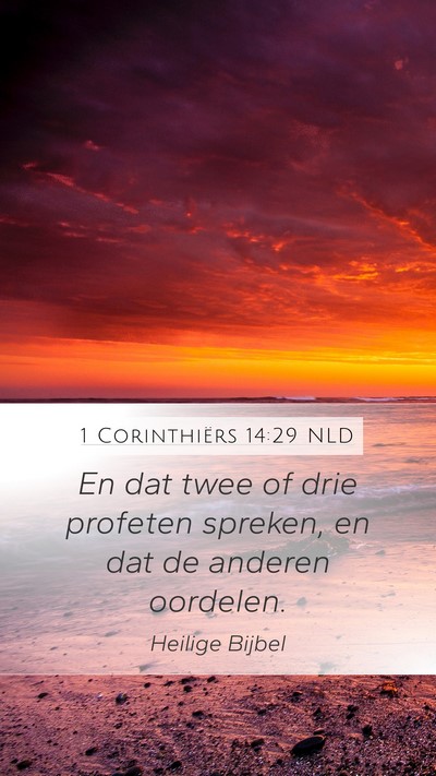 1 Corinthiërs 14:29 NLD Mobile Phone Wallpaper - En dat twee of drie profeten spreken, en dat de - Mobile Bible Verse Wallpaper